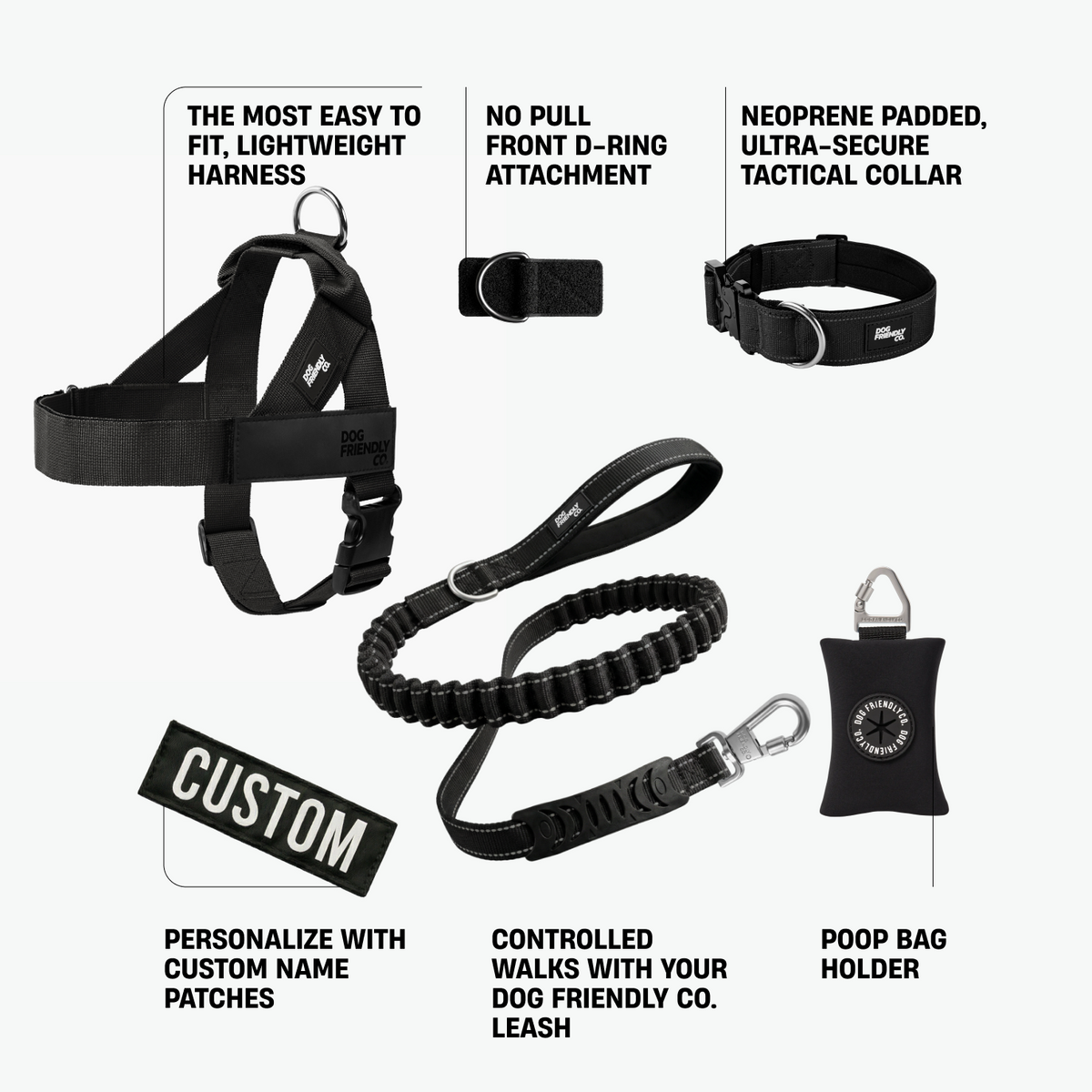 Ultimate No-Pull Bundle in black featuring a lightweight harness, front D-ring attachment, padded tactical collar, Dog Friendly Co. leash, custom name patch, and poop bag holder.