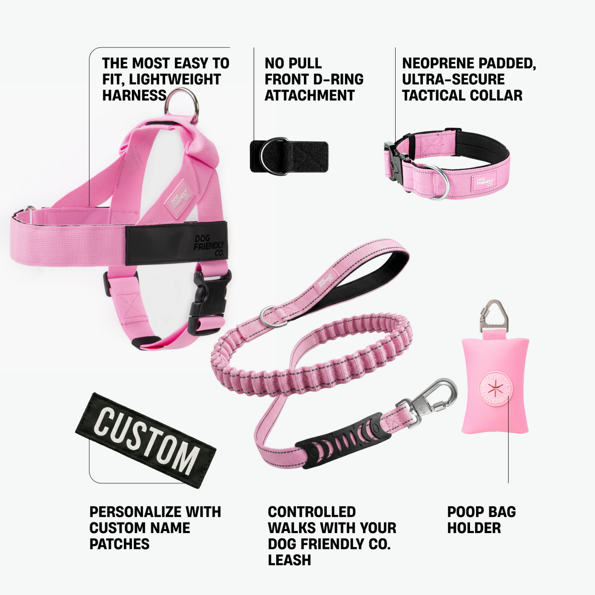 Ultimate No-Pull Bundle in pink featuring a lightweight harness, front D-ring attachment, padded tactical collar, Dog Friendly Co. leash, custom name patch, and poop bag holder.
